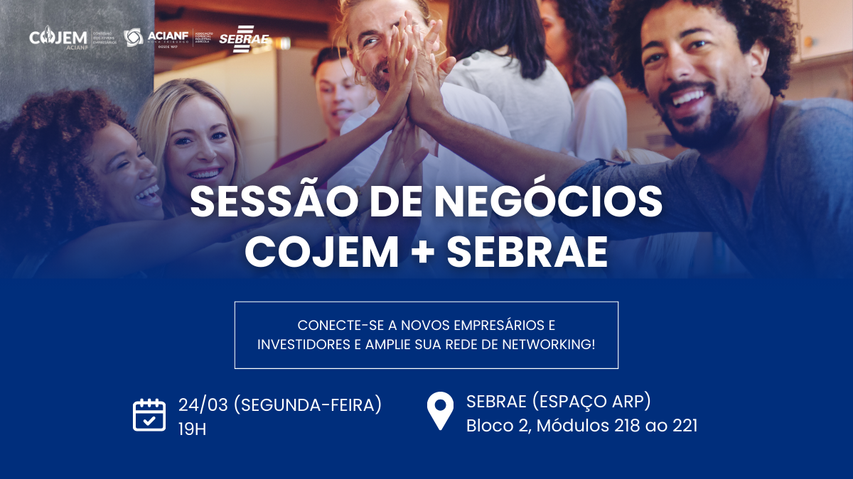 Empresários de Nova Friburgo se reúnem para ampliar conexões em Sessão de Negócios promovida pelo COJEM ACIANF e SEBRAE